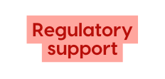 Regulatory support