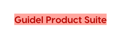 Guidel Product Suite